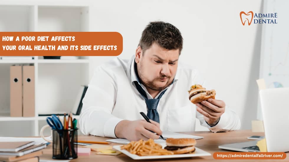 How a Poor Diet Affects Your Oral Health and Its Side Effects