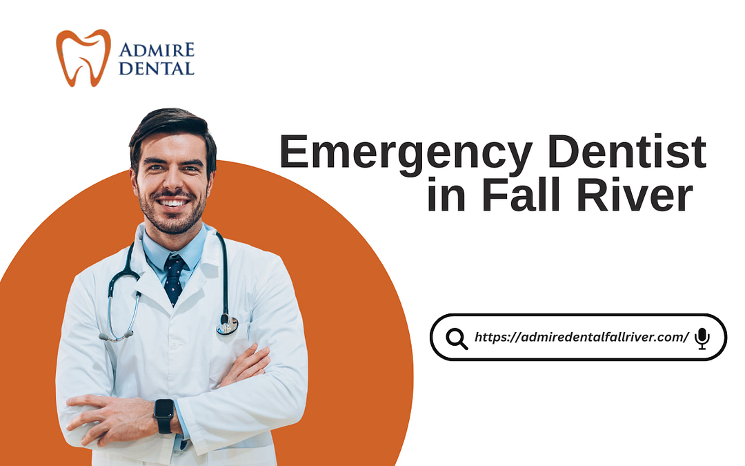 5 Quick Ways to Find an Emergency Dentist in Fall River