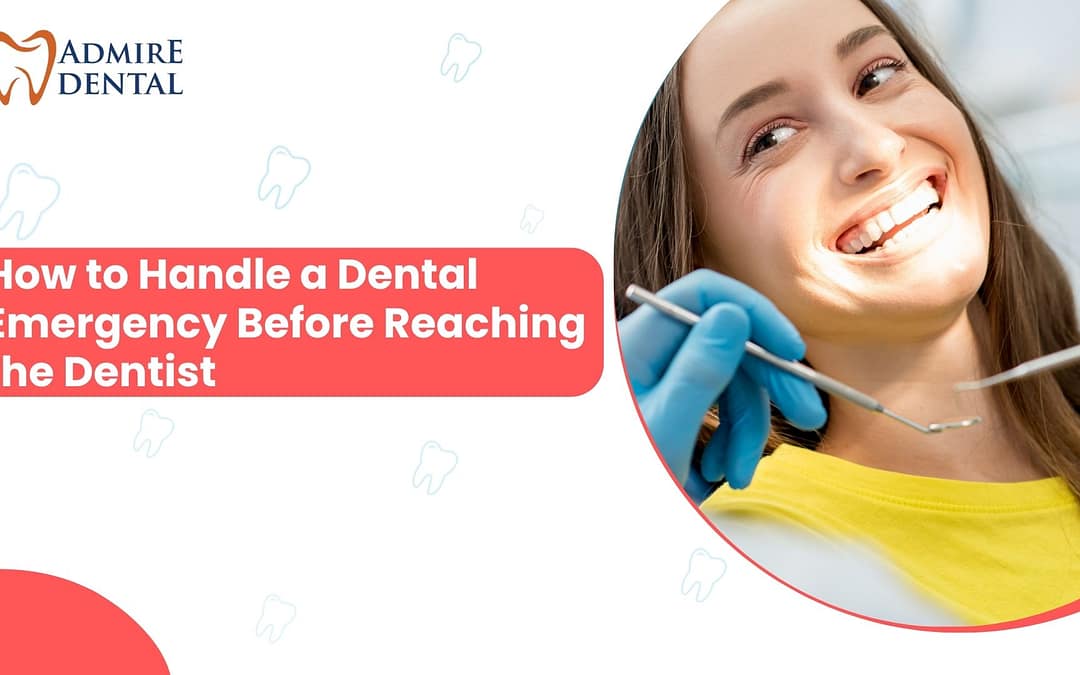 How to Handle a Dental Emergency Before Reaching the Dentist