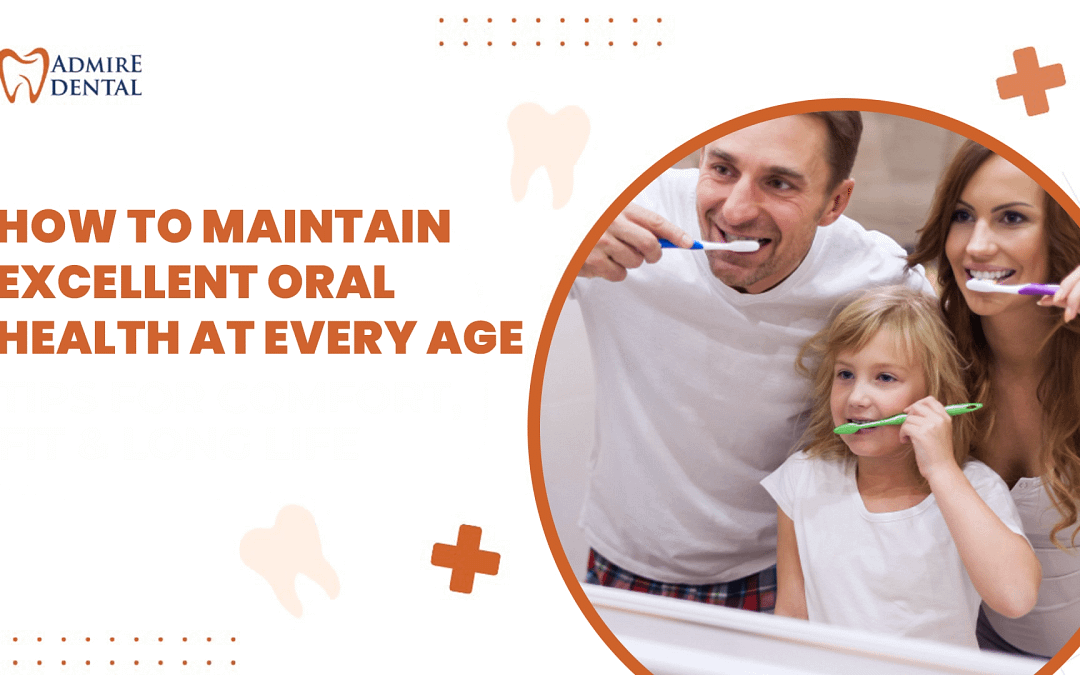 How to Maintain Excellent Oral Health at Every Age