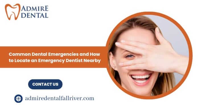 Common Dental Emergencies and How to Locate an Emergency Dentist Near me