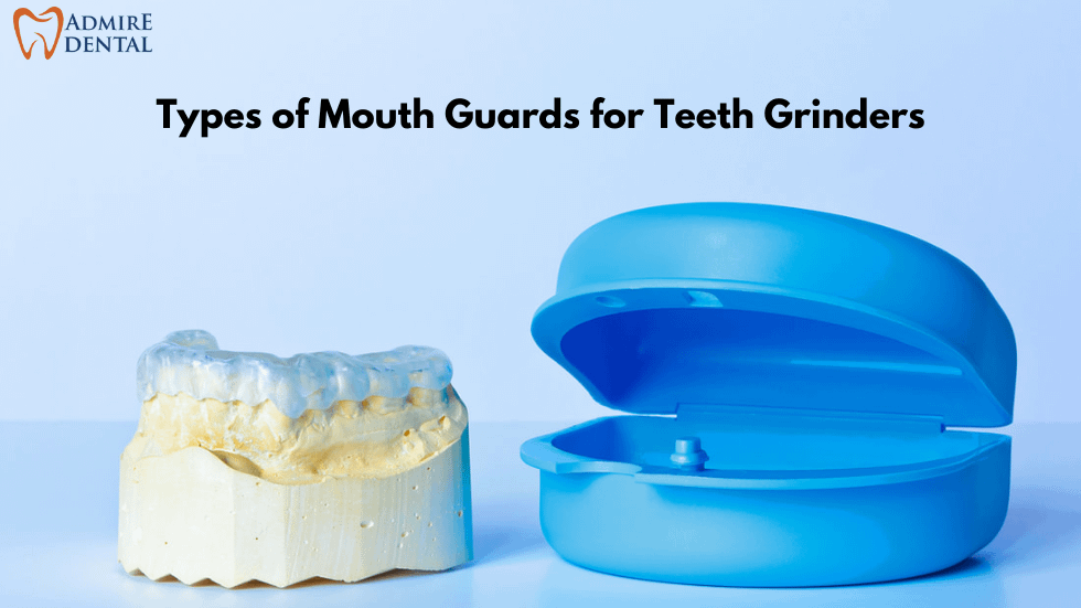 Types of Mouth Guards for Teeth Grinders